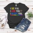 I See I Love You I Accept You Lgbtq Ally Gay Pride Women T-shirt Unique Gifts