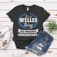 Its A Welles Thing You Wouldnt UnderstandShirt Welles Shirt For Welles A Women T-shirt Funny Gifts