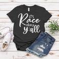 Its Race Day Yall Car Racing Funny Race Day Women T-shirt Funny Gifts