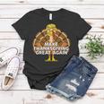 Make Thanksgiving Great Again Funny 3 Shirt Women T-shirt Funny Gifts