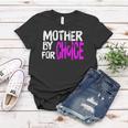 Mother By Choice For Choice Feminist Rights Pro Choice Mom Women T-shirt Unique Gifts