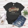 Owsley Shirt Personalized Name GiftsShirt Name Print T Shirts Shirts With Name Owsley Women T-shirt Funny Gifts