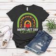 Rainbow Happy Last Day Of School Teacher Kids Graduation Women T-shirt Funny Gifts
