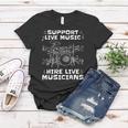 Support Live Music Hire Live Musicians Drummer Gift Women T-shirt Unique Gifts