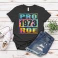 Tie Dye Pro Roe 1973 Pro Choice Womens Rights Women T-shirt Unique Gifts