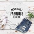 Absolutely Fabulous Darling Women T-shirt Funny Gifts