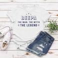 Beepa Gift Beepa The Man The Myth The Legend Women T-shirt Funny Gifts