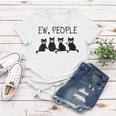 Ew People Meowy Cat Lovers 209 Shirt Women T-shirt Funny Gifts