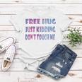 Free Hugs Just Kidding Dont Touch Me 641 Shirt Women T-shirt Funny Gifts