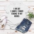 I Am But A Simple Farmer Tending To My Memes V2 Women T-shirt Funny Gifts