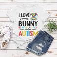 I Love Some Bunny With Autism Women T-shirt Funny Gifts