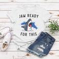 Jaw Ready For This Shark Lovers Gift Women T-shirt Unique Gifts