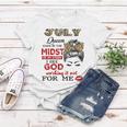 July Birthday Queen Even In The Midst Of My Storm Women T-shirt Funny Gifts