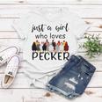 Just A Girl Who Loves Peckers 861 Shirt Women T-shirt Funny Gifts