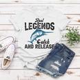 Loving Fish Reel Legends Catch And Release Women T-shirt Funny Gifts