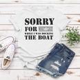 Official Im Sorry For What I Said While I Was Docking The Boat V2 Women T-shirt Funny Gifts