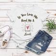 Premium If You Love Me Read Me A Book - Books Lovers Women T-shirt Funny Gifts