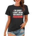 Im Sorry I Cant Hear You Over My Freedom Usa Women T-shirt