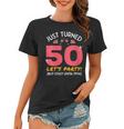 Womens Just Turned 50 Party Until 9Pm Funny 50Th Birthday Gag Gift Women T-shirt