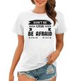 Dont Be Afraid To Fail Be Afraid Not To Try Women T-shirt