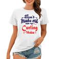 Dont Make Me Use My Curling Voice Women T-shirt