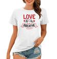 Love Is In The Air Try Not To Breathe 134 Trending Shirt Women T-shirt