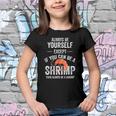 Be A Shrimp Coktail Seafood Youth T-shirt
