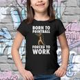 Born To Paintball Forced To Work Paintball Gift Player Funny Youth T-shirt