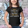 Dont Rush Me Im Waiting For The Last Minute Birthday Party Youth T-shirt