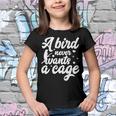 Funny Animal Bird A Bird Never Wants A Cage Lover Bird Youth T-shirt