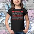 Funny Every Master Was Once A Beginner Youth T-shirt