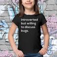 Introverted But Willing To Discuss Bugs Youth T-shirt