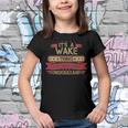 Its A Wake Thing You Wouldnt UnderstandShirt Wake Shirt Shirt For Wake Youth T-shirt