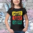 Make Today Great 116 Trending Shirt Youth T-shirt