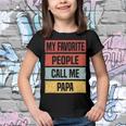 My Favorite People Call Me Papa 528 Trending Shirt Youth T-shirt