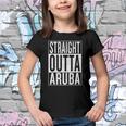 Straight Outta Aruba Great Travel & Gift Idea Youth T-shirt