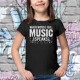 When Words Fail Music Speaks Musician Gifts Youth T-shirt