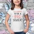 Baby Shower Text Design Im Going To Be A Big Sister Youth T-shirt