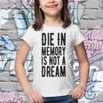 Die With Memories Not Dreams Youth T-shirt