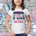Dont Be Afraid To Fail Be Afraid Not To Try Youth T-shirt
