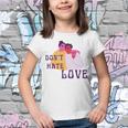 Dont Hate Love Youth T-shirt