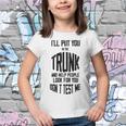 Ill Put You In The Trunk And Help People Look For You Dont Test Me Youth T-shirt