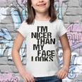 Im Nicer Than My Face Looks 257 Shirt Youth T-shirt