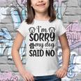 Im Sorry My Dog Said No 767 Trending Shirt Youth T-shirt