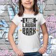 Live Laugh Bark 8 Trending Shirt Youth T-shirt