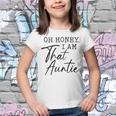 Oh Honey I Am That AuntieCute Idea For Aunt From Niece Premium Youth T-shirt