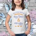 Selfish With My Time And Energy Youth T-shirt