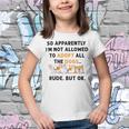 So Apparently Im Not Allowed To Adopt All The Dogs Youth T-shirt