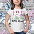 Softball Sport Lover Life Is Better With Softball Youth T-shirt