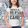 Theres A 99 Chance That Dont Care Youth T-shirt